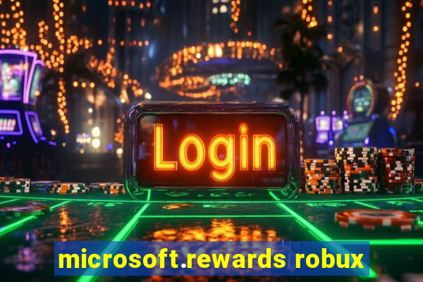 microsoft.rewards robux